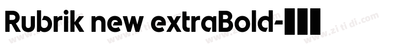 Rubrik new extraBold字体转换